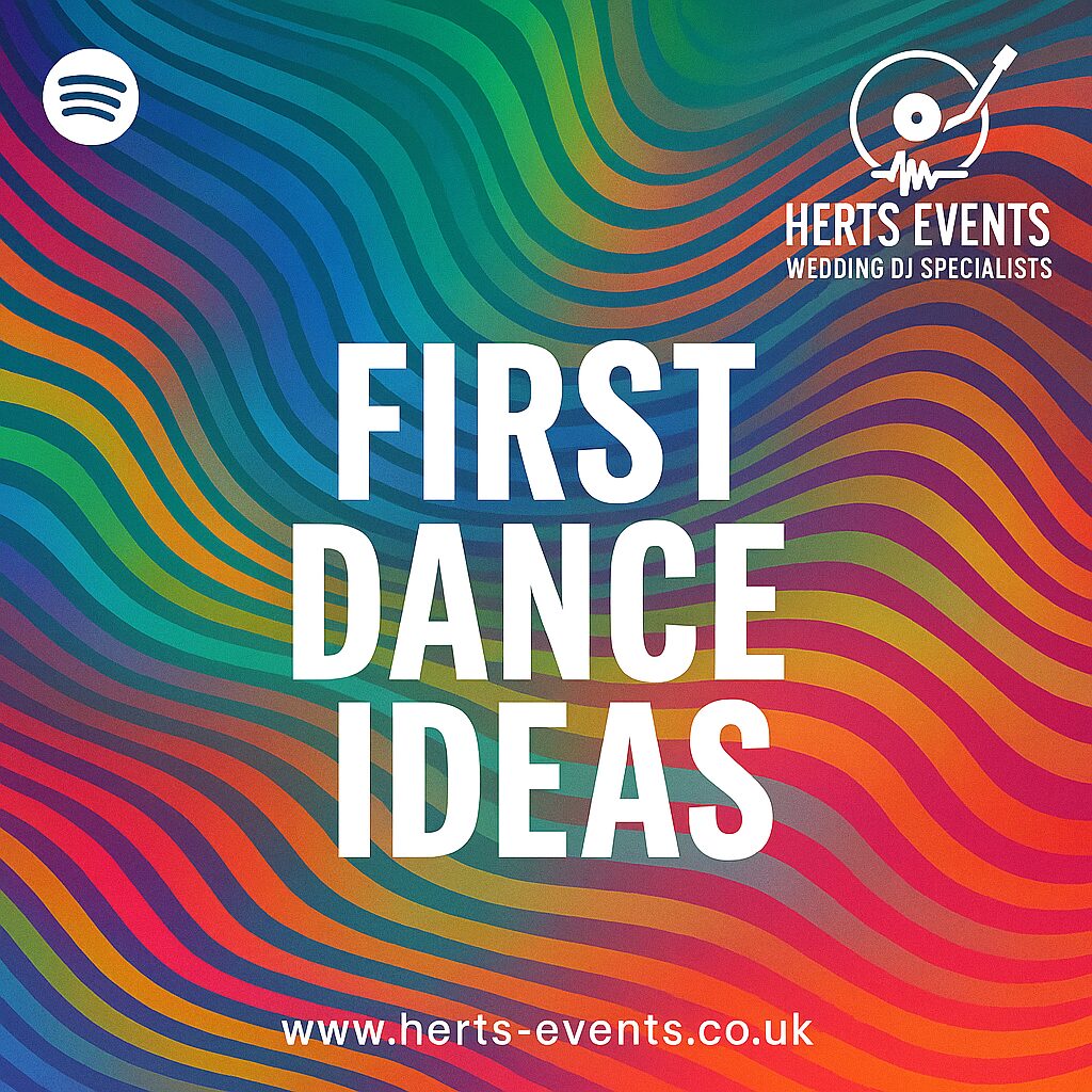 First dance ideas - Spotify playlist from herts events